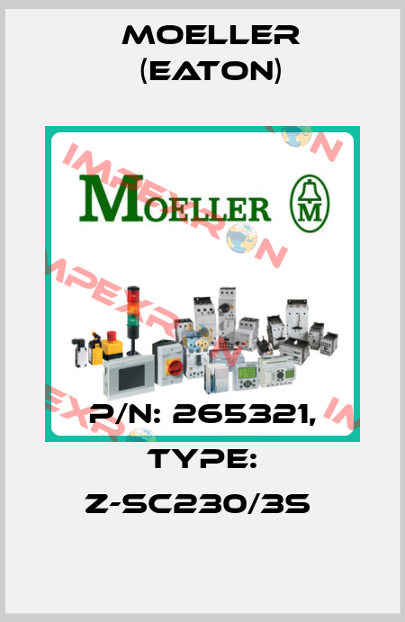 P/N: 265321, Type: Z-SC230/3S  Moeller (Eaton)