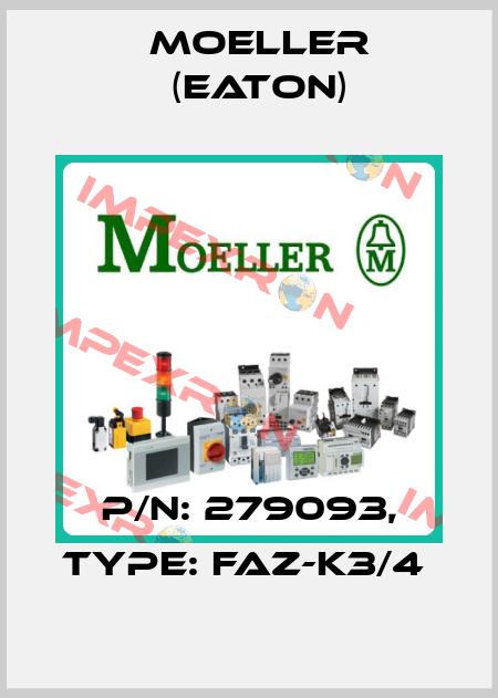 P/N: 279093, Type: FAZ-K3/4  Moeller (Eaton)