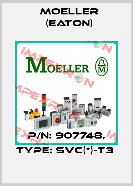 P/N: 907748, Type: SVC(*)-T3  Moeller (Eaton)