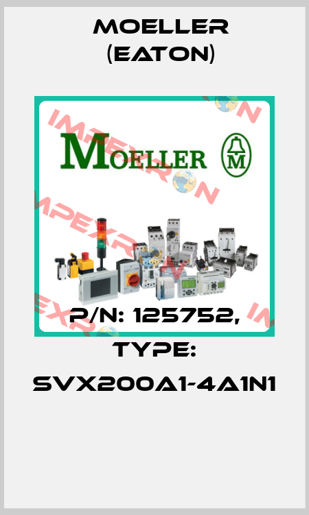P/N: 125752, Type: SVX200A1-4A1N1  Moeller (Eaton)