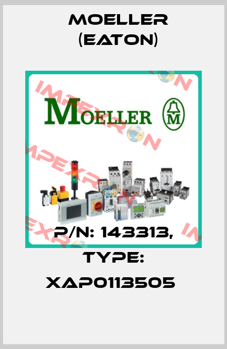 P/N: 143313, Type: XAP0113505  Moeller (Eaton)