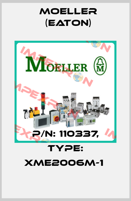 P/N: 110337, Type: XME2006M-1  Moeller (Eaton)
