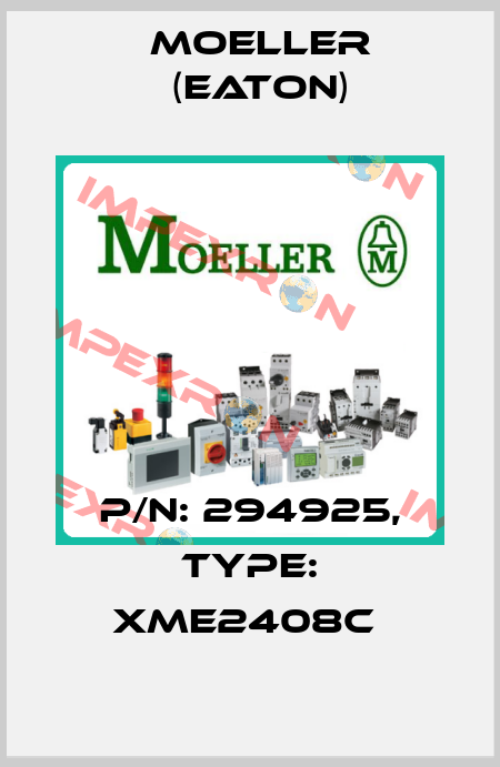 P/N: 294925, Type: XME2408C  Moeller (Eaton)