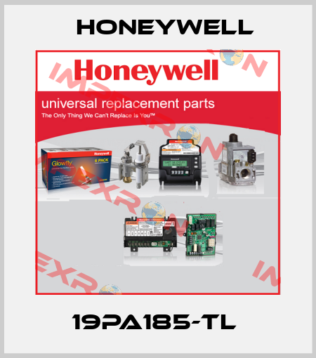 19PA185-TL  Honeywell