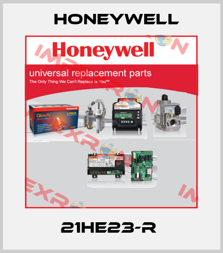 21HE23-R  Honeywell