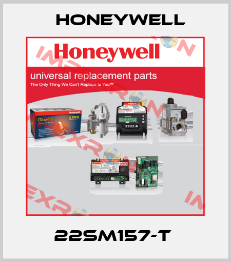 22SM157-T  Honeywell