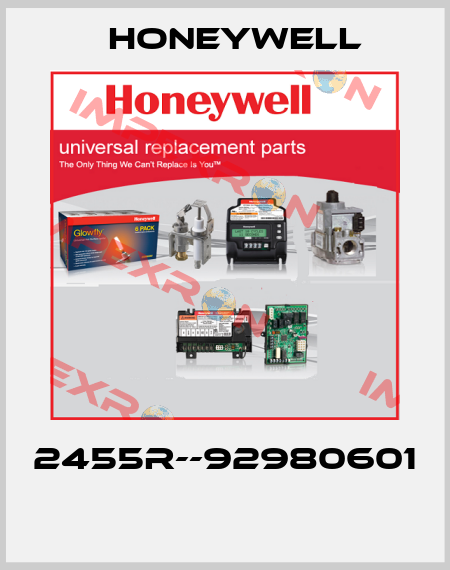 2455R--92980601  Honeywell
