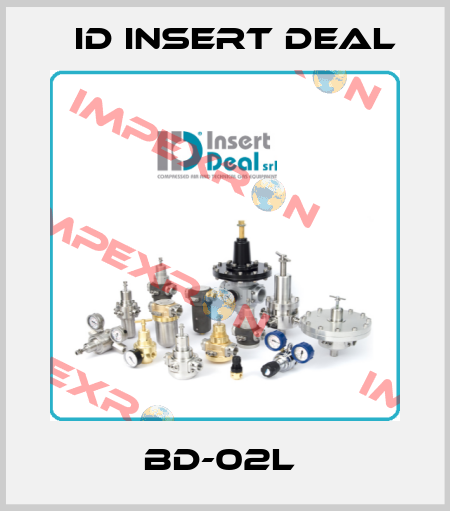 BD-02L  ID Insert Deal