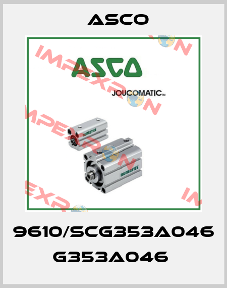 9610/SCG353A046     G353A046  Asco