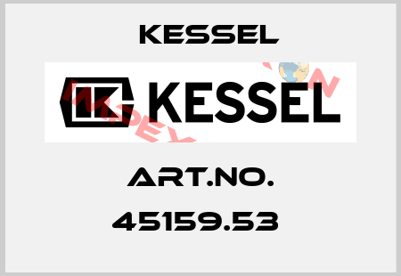 Art.No. 45159.53  Kessel