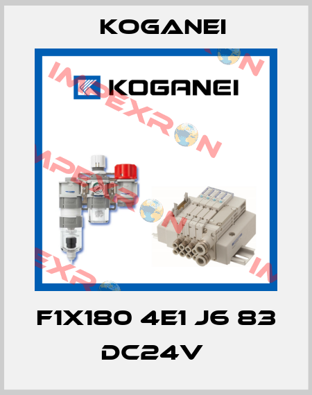 F1X180 4E1 J6 83 DC24V  Koganei
