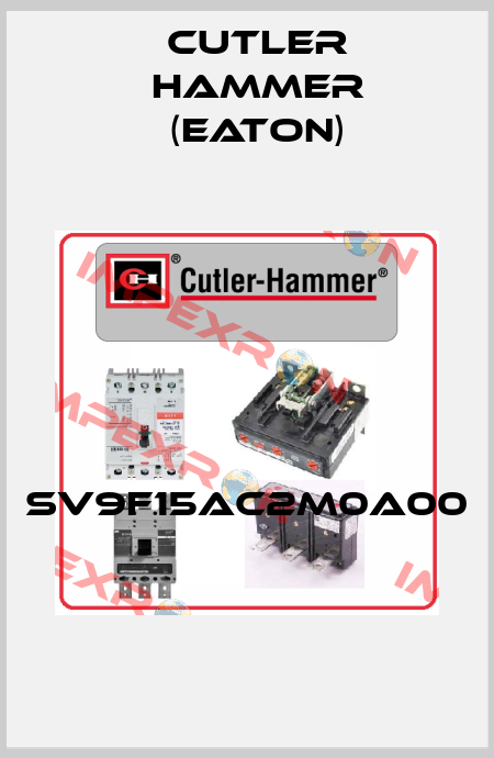 SV9F15AC2M0A00  Cutler Hammer (Eaton)