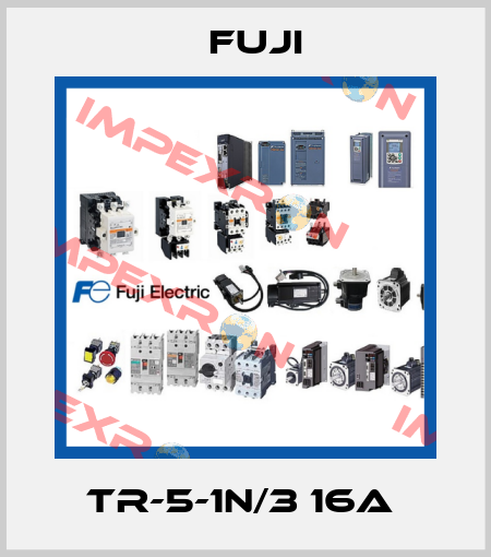TR-5-1N/3 16A  Fuji