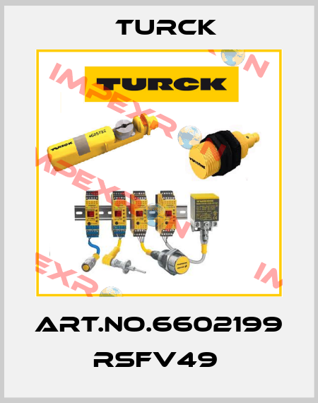 ART.NO.6602199 RSFV49  Turck