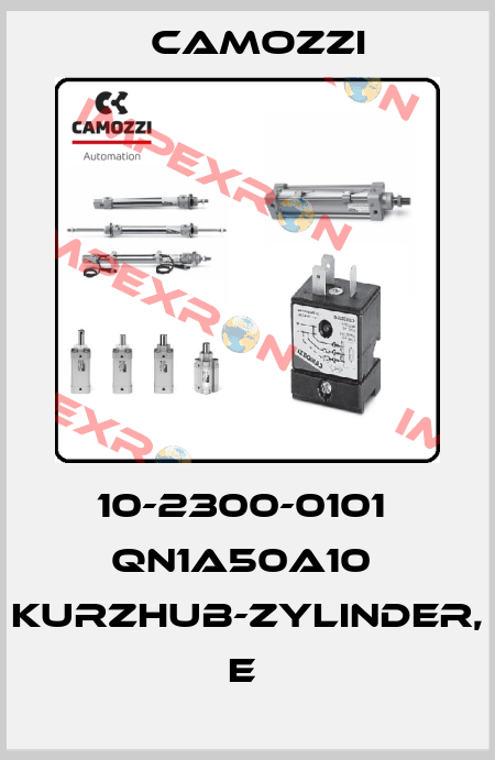 10-2300-0101  QN1A50A10  KURZHUB-ZYLINDER, E  Camozzi