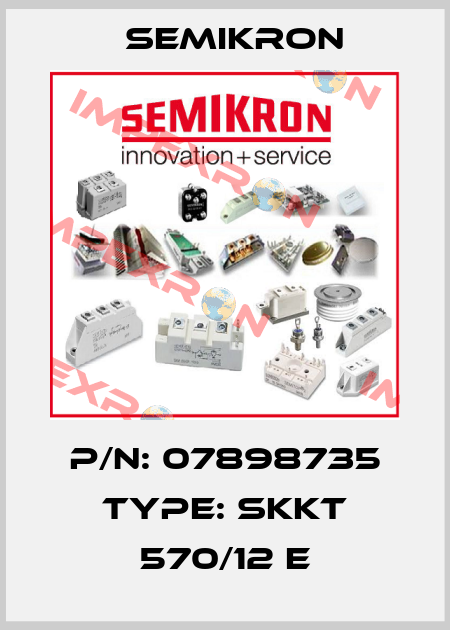 P/N: 07898735 Type: SKKT 570/12 E Semikron