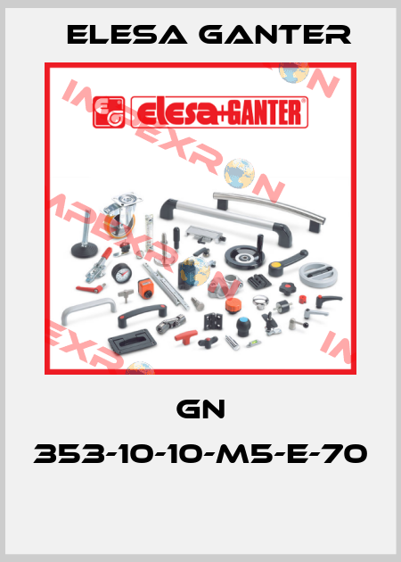GN 353-10-10-M5-E-70  Elesa Ganter