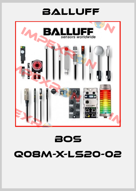 BOS Q08M-X-LS20-02  Balluff
