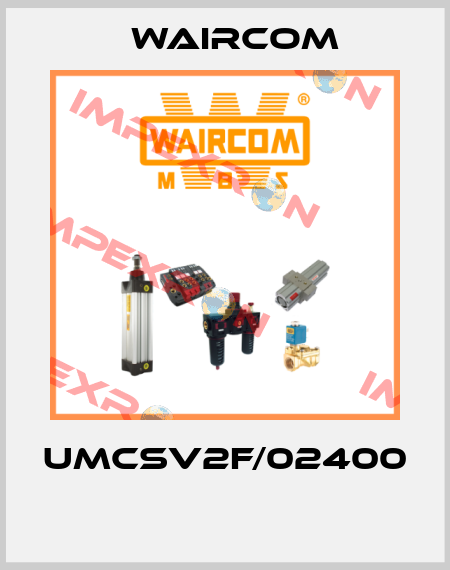 UMCSV2F/02400  Waircom