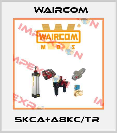 SKCA+A8KC/TR  Waircom