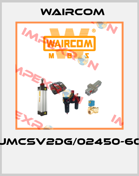 UMCSV2DG/02450-60  Waircom