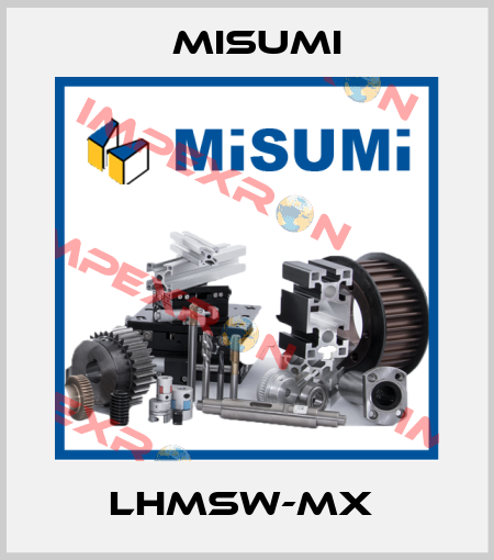 LHMSW-MX  Misumi