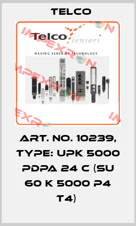 Art. No. 10239, Type: UPK 5000 PDPA 24 C (SU 60 K 5000 P4 T4)  Telco