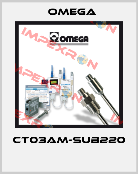 CT03AM-SUB220  Omega