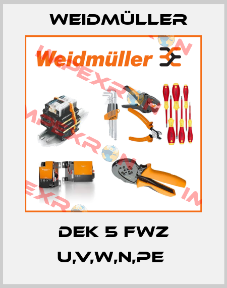 DEK 5 FWZ U,V,W,N,PE  Weidmüller