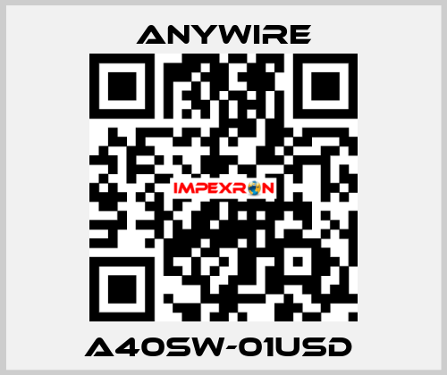 A40SW-01USD  Anywire