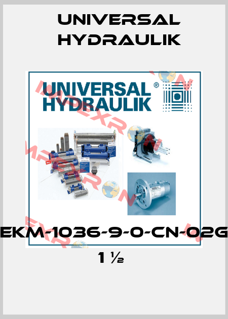 EKM-1036-9-0-CN-02G  1 ½  Universal Hydraulik