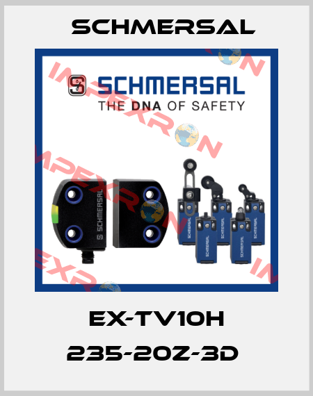 EX-TV10H 235-20Z-3D  Schmersal