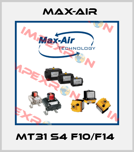 MT31 S4 F10/F14  Max-Air