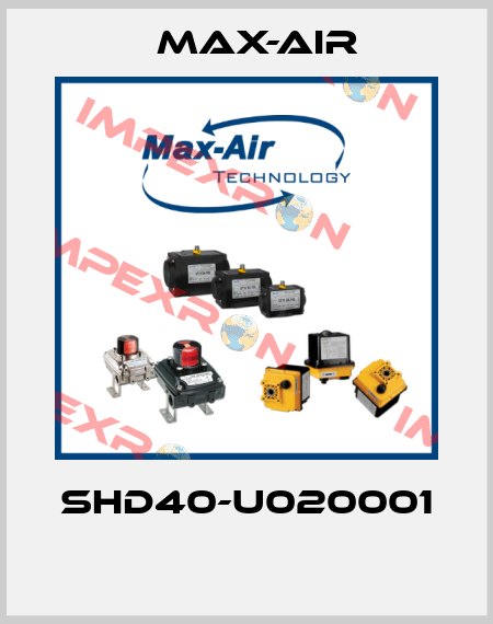 SHD40-U020001  Max-Air