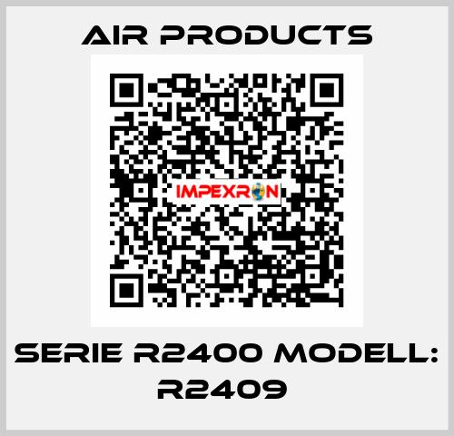 Serie R2400 Modell: R2409  AIR PRODUCTS