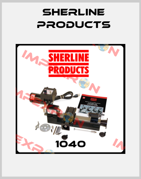 1040 Sherline Products