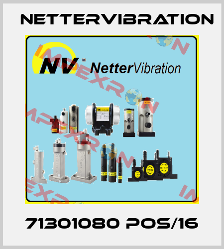 71301080 POS/16 NetterVibration