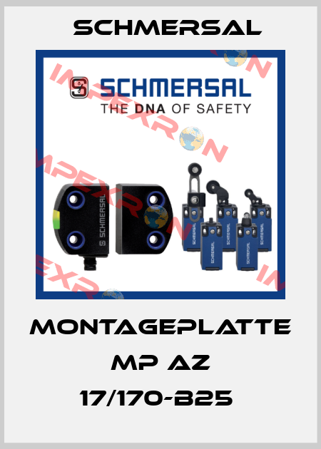 MONTAGEPLATTE MP AZ 17/170-B25  Schmersal