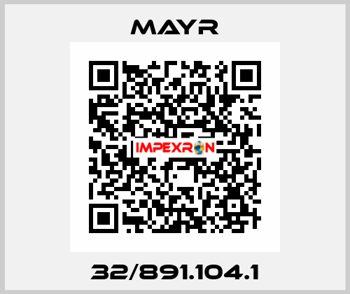 32/891.104.1 Mayr