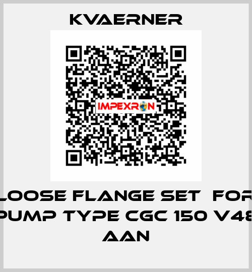 Loose Flange Set  for Pump type CGC 150 V48 AAN KVAERNER