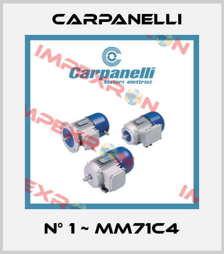 N° 1 ~ MM71C4 Carpanelli