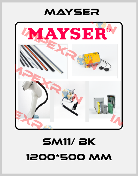 SM11/ BK 1200*500 mm Mayser