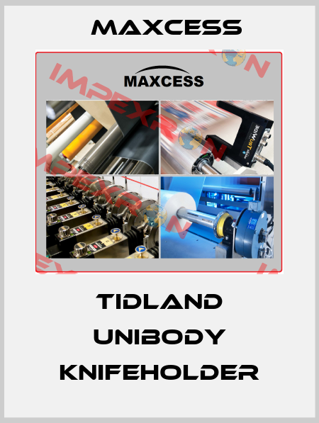 TIDLAND UNIBODY KNIFEHOLDER Maxcess