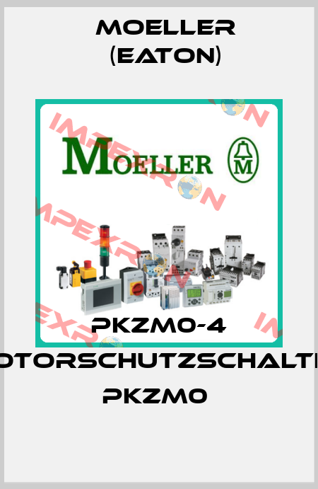 PKZM0-4 MOTORSCHUTZSCHALTER PKZM0  Moeller (Eaton)