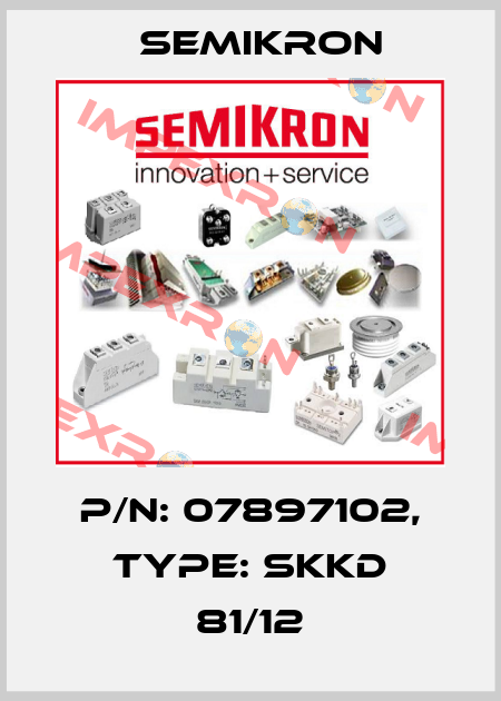 P/N: 07897102, Type: SKKD 81/12 Semikron