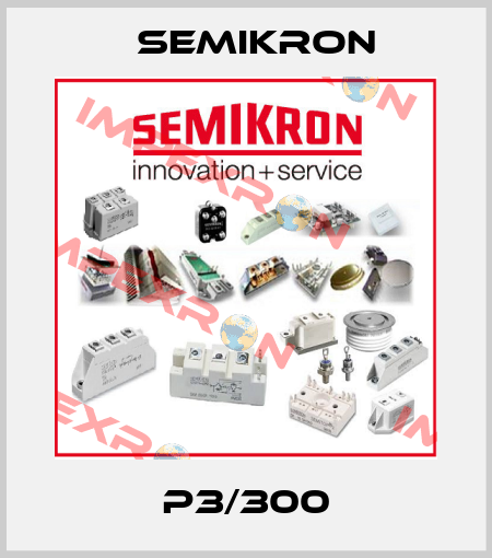 P3/300 Semikron