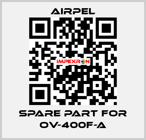 Spare part for OV-400F-A Airpel