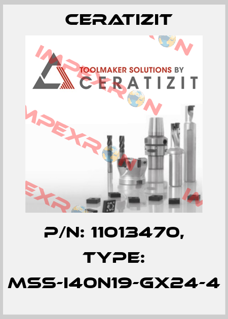 P/N: 11013470, Type: MSS-I40N19-GX24-4 Ceratizit