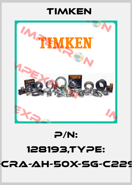 P/N: 128193,Type: CET4-AR-CRA-AH-50X-SG-C2290-128193 Timken