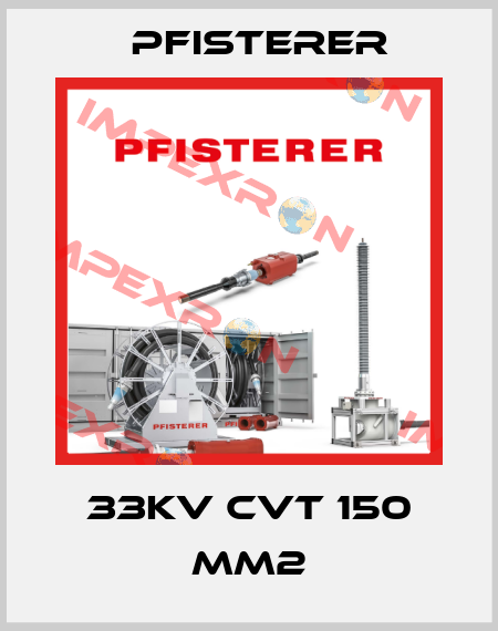 33kV CVT 150 mm2 Pfisterer